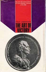 The art of victory: The life and achievements of Field Marshal Suvorov, 1729-1800