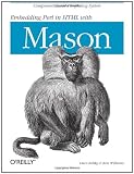 Embedding Perl in HTML with Mason