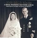 Five Gold Rings: A Royal Wedding Souvenir Album from Queen Victoria to Queen Elizabeth II (Royalty)