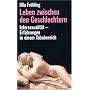 Leben zwischen den Geschlechtern. Intersexualit�t - Erfahrungen in einem Tabu-Bereich