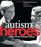 Autism Heroes: Portraits of Families Meeting the Challenge