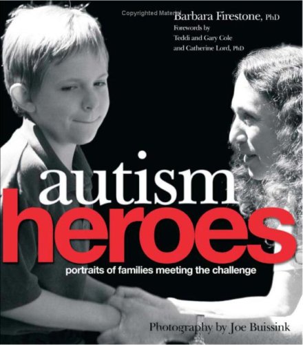 Books: Autism Heroes. Portraits of Families Meeting the Challenge