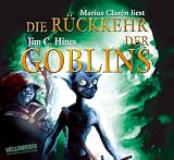 Die R&uuml;ckkehr der Goblins - Jim C. Hines