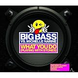 What You Do (Playing With Stones) [CD 2]