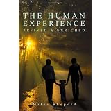 The Human Experience: Refined & Enriched (Volume 1)