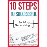 10 Steps to Successful Social Networking for Business (ASTD's 10 Steps Series)