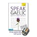 Speak Gaelic with Confidence with Three Audio CDs: A Teach Yourself Guide