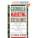 Guerrilla Marketing Excellence: The 50 Golden Rules for Small-Business Success