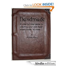 Handmade- A step by step guide to creating your own hand bound books at home
