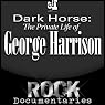 Dark Horse: The Private Life of George Harrison