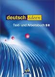 Produkt-Bild: deutsch.ideen SII: deutsch.ideen. Sch&uuml;lerband. Text- und Arbeitsbuch. S II: 11.-13. Schuljahr