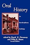 Oral History: An Interdisciplinary Anthology (AASLH Book Series)