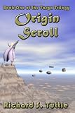 Origin Scroll (Targa Trilogy, Book 1)