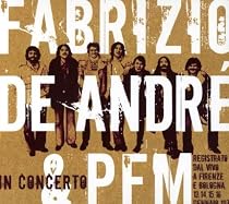 In Concerto: Fabrizio De Andr&eacute; & PFM, Vols. 1-2