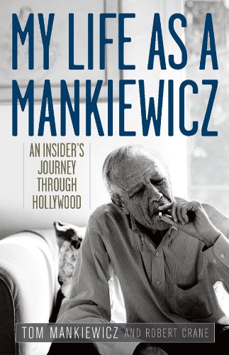 My Life as a Mankiewicz: An Insider's Journey through Hollywood (Screen Classics)