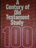 A century of Old Testament study