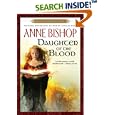 Daughter of the Blood (Black Jewels, Book 1) by  Anne Bishop