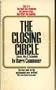 Closing Circle: Nature, Man, and Technology