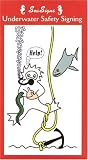 Sea Signs-Underwater Safety Signing