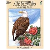State Birds and Flowers Coloring Book (Dover Nature Coloring Book) ~ Annika Bernhard