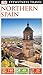 DK Eyewitness Travel Guide: Northern Spain