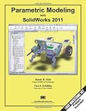 Parametric Modeling with SolidWorks 2011