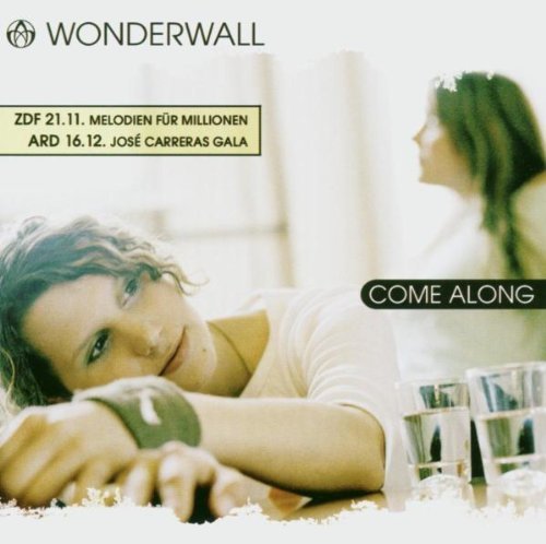 Wonderwall - Come Along - Zortam Music