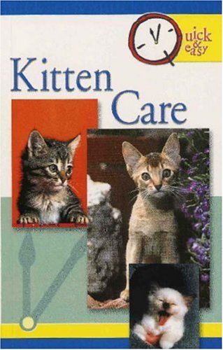 Quick & Easy Kitten Care Reviews