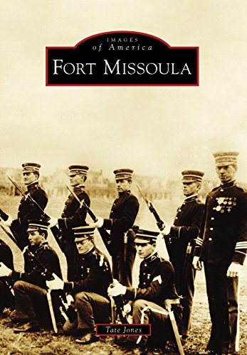 Fort Missoula (Images of America)