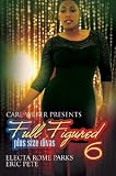 Carl Weber Presents: Full Figured 6