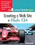 Creating a Web Site with Flash CS4: Visual QuickProject Guide (Visual QuickProject Guides)