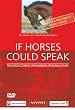If Horses Could Speak: How Incorrect Modern Riding Negatively Affects Horses Health