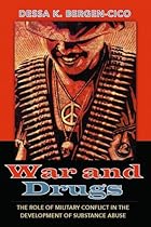 War and Drugs: The Role of Military Conflict in the Development of Substance Abuse