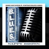 Done Got Over It: Vintage Blues Sides