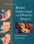 Atlas of Benign Gynecologic and Obstetric Surgery, 1e