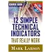 12 Simple Technical Indicators that Really Work Course Book with DVD (Trade Secrets (Marketplace Books))