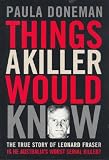 Things a Killer Would Know: The True Story of Leonard Fraser