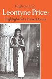 Leontyne Price: Highlights of a Prima Donna
