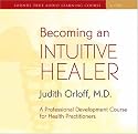 Becoming an Intuitive Healer: A Professional Development Course for Health Practitioners