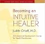 Becoming an Intuitive Healer: A Professional Development Course for Health Practitioners