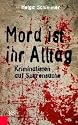 Mord ist ihr Alltag: Kriminalisten auf Spurensuche