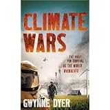 Climate Wars: The Fight for Survival as the World Overheats