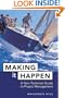 Making It Happen: A Non-Technical Guide to Project Management