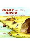 Hilmy the Hippo learns about death