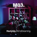 M83: Hurry Up, We`re Dreaming (180g) 2LP