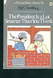 The President Is a Lot Smarter Than You Think