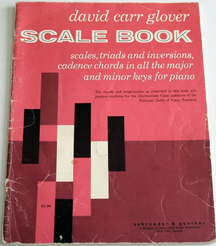 Scale book: Scales, triads and inversions, cadence chords in all the major and minor keys for piano