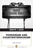 Terrorism and Counterterrorism: Understanding Threats and Responses in the Post 9/11 World (3rd Edition)