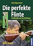Die perfekte Flinte: Schaftma�e und ihre Ermittlung