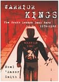 Warrior Kings: The South London Gang Wars 1976-1982
